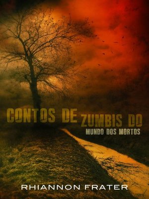 cover image of Contos de Zumbis do Mundo dos Mortos